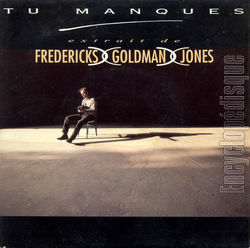 [Pochette de Tu manques (FREDERICKS GOLDMAN JONES)]