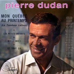 [Pochette de Mon Qubec au printemps (Pierre DUDAN)]