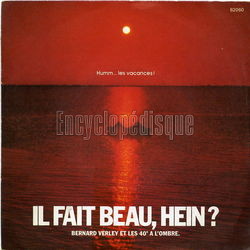 [Pochette de Il fait beau, hein ? (Bernard VERLEY et les 40  l’ombre)]