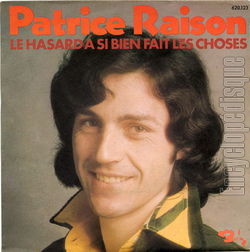 [Pochette de Le hasard a si bien fait les choses (Patrice RAISON)]