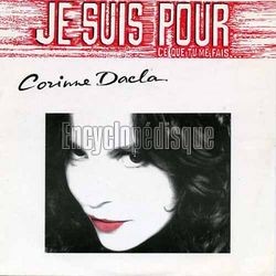 [Pochette de Je suis pour (ce que tu me fais…) (Corinne DACLA)]