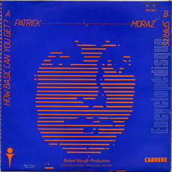 [Pochette de How basic can you get ? (Patrick MORAZ) - verso]