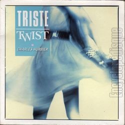 [Pochette de Triste twist (Charles HURBIER)]