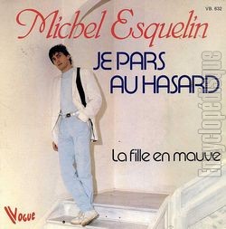 [Pochette de Je pars au hasard (Michel ESQUELIN)]