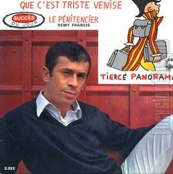 [Pochette de Succs du jour: Que c’est triste Venise (Rmy FRANCIS)]