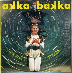 [Pochette de Message  l’univers (AKKA BAKKA)]