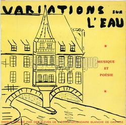 [Pochette de Variations sur l’eau (Des LVES DE L’COLE SECONDAIRE BLANCHE DE CASTILLE)]