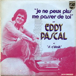 [Pochette de Je ne peux plus me passer de toi (Eddy PASCAL)]