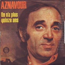 [Pochette de On n’a plus quinze ans (Charles AZNAVOUR)]