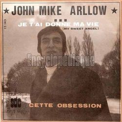 [Pochette de Je t’ai donn ma vie (John Mike ARLLOW)]