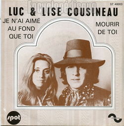 [Pochette de Je n’ai aim au fond que toi (Luc et Lise COUSINEAU)]