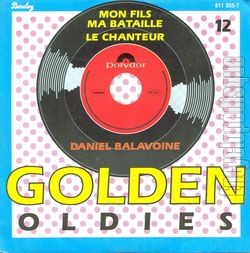 [Pochette de Mon fils, ma bataille  Golden Oldies n12  (Daniel BALAVOINE)]