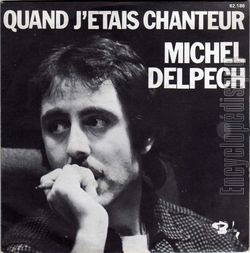 [Pochette de Quand j’tais chanteur (Michel DELPECH)]