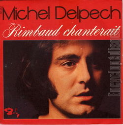 [Pochette de Rimbaud chanterait (Michel DELPECH)]