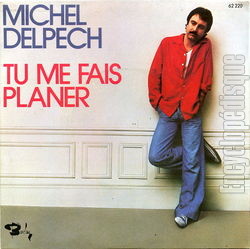 [Pochette de Tu me fais planer (Michel DELPECH)]