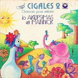 [Pochette de Cigales 2 - Chansons pour les enfants (Jo AKEPSIMAS et MANNICK)]