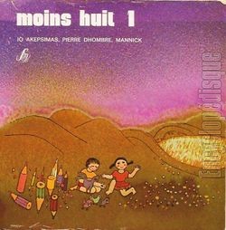 [Pochette de Moins huit 1 (Jo AKEPSIMAS et MANNICK)]