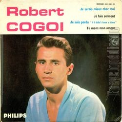 [Pochette de Je serais mieux chez moi (Robert COGOI)]