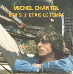 [Pochette de Moi si j’tais le temps (Michel CHANTEL)]