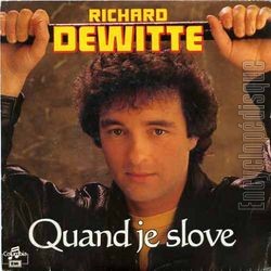 [Pochette de Quand je slove (Richard DEWITTE)]