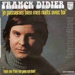 [Pochette de Je passerais bien mes nuits avec toi (Franck DIDIER)]