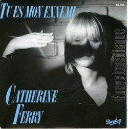 [Pochette de Tu es mon ennemi (Catherine FERRY)]