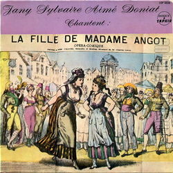 [Pochette de La fille de madame Angot (Aim DONIAT et Jany SYLVAIRE)]