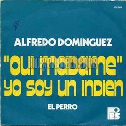 [Pochette de Oui madame, yo soy un indien (Alfredo DOMINGUEZ)]