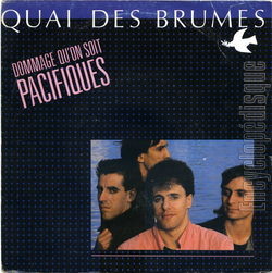 [Pochette de Dommage qu’on soit pacifiques (QUAI DES BRUMES)]