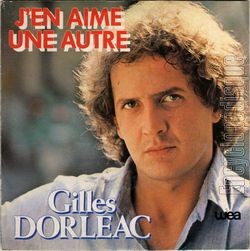 [Pochette de J’en aime une autre (Gilles DORLAC)]