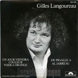 [Pochette de Un jour viendra couleur vodka orange (Gilles LANGOUREAU)]