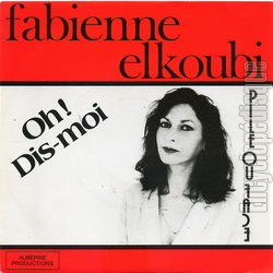 [Pochette de Oh ! Dis-moi (Fabienne ELKOUBI)]