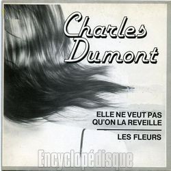 [Pochette de Elle ne veut pas qu’on la rveille (Charles DUMONT)]