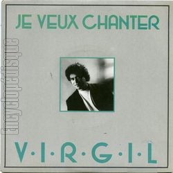 [Pochette de Je veux chanter (VIRGIL)]