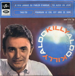 [Pochette de Je n’ai jamais su parler d’amour (Aldo KILLY)]