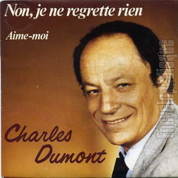 [Pochette de Non, je ne regrette rien (Charles DUMONT)]