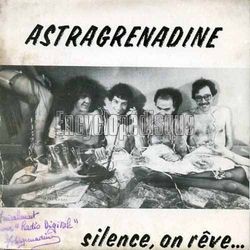 [Pochette de Silence, on rve (ASTRAGRENADINE)]