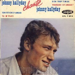 [Pochette de Bien trop timide (Johnny HALLYDAY)]