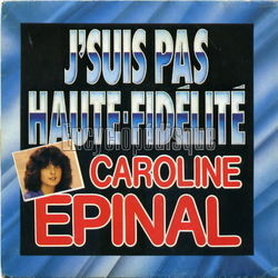 [Pochette de J’suis pas Haute-Fidlit (Caroline PINAL)]