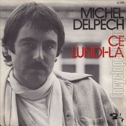 [Pochette de Ce lundi-l (Michel DELPECH)]