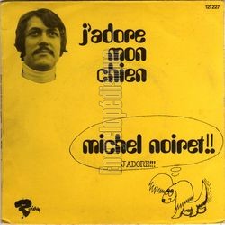 [Pochette de J’adore mon chien (Michel NOIRET)]