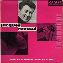 [Pochette de Ainsi va le monde, ainsi va la rue (Jacques ROUSSEL)]