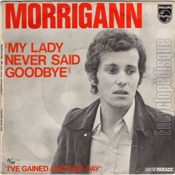 [Pochette de My lady never said goodbye (MORRIGANN)]