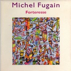 [Pochette de Forteresse (Michel FUGAIN)]