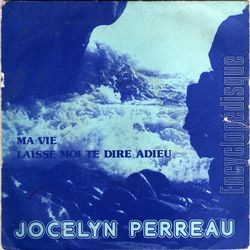 [Pochette de Ma vie (Jocelyn PERREAU)]