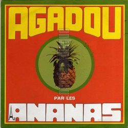 [Pochette de Agadou (Les ANANAS)]