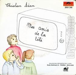 [Pochette de Mes amis de la tl (Christian ADAM)]