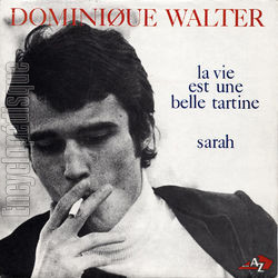 [Pochette de La vie est une belle tartine (Dominique WALTER)]