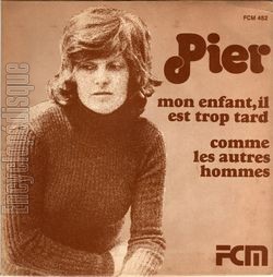 [Pochette de Mon enfant, il est trop tard (PIER)]