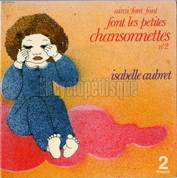 [Pochette de Ainsi font font les petites chansonnettes n2 (Isabelle AUBRET)]